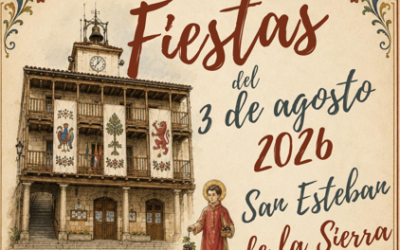 FIESTAS DEL 3 DE AGOSTO – SAN ESTEBAN DE LA SIERRA